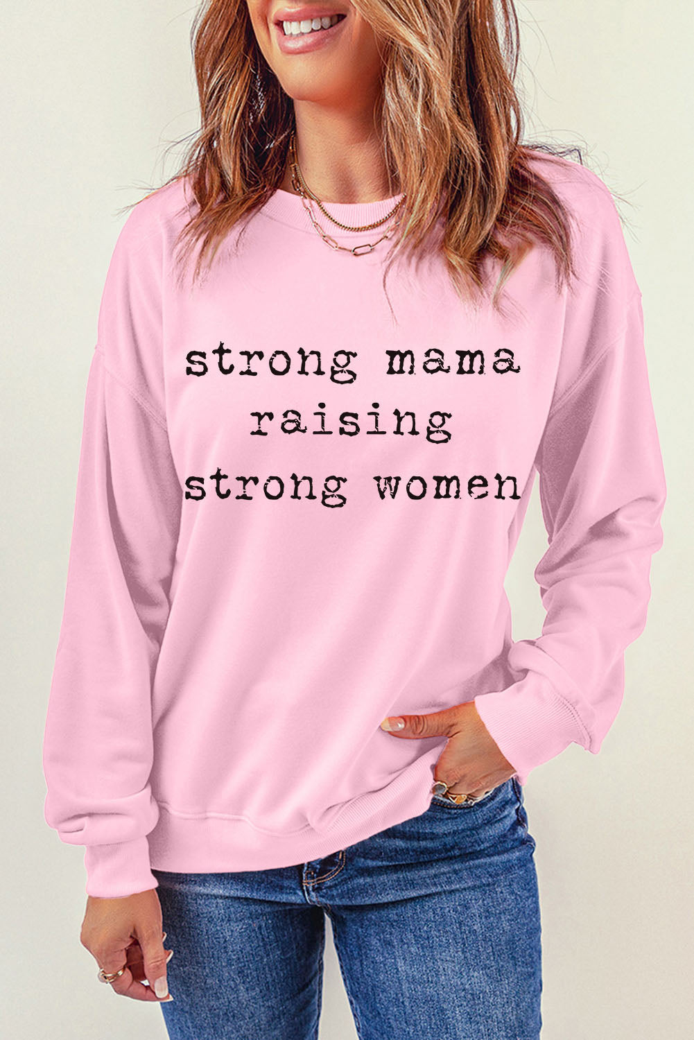 Strong Mama Raising Strong Women Sweatshirt